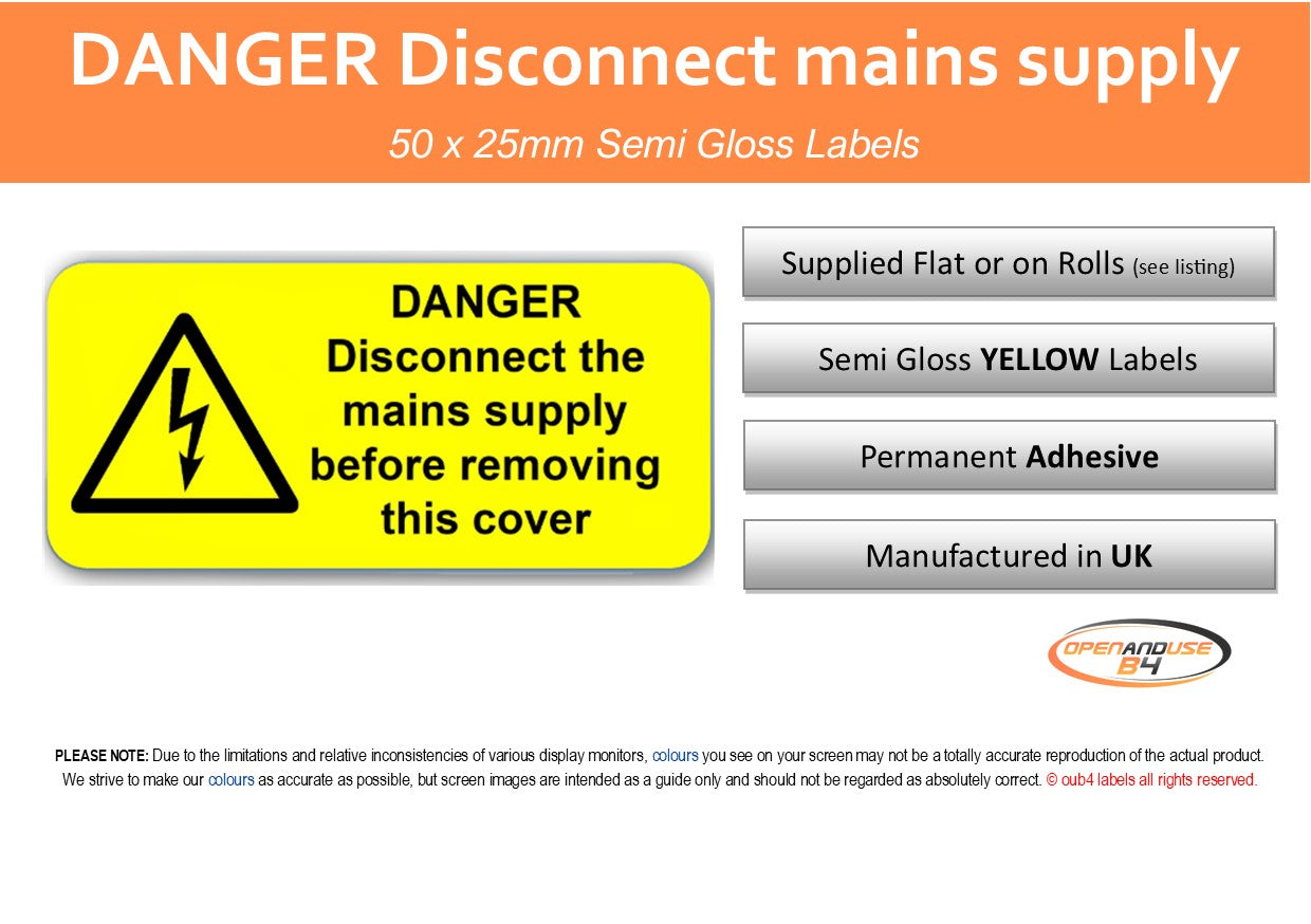 DANGER Disconnect Mains Supply